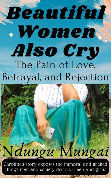 Produktbild: Beautiful Women Also Cry: The Pain of Love, Betrayal, and Rejection