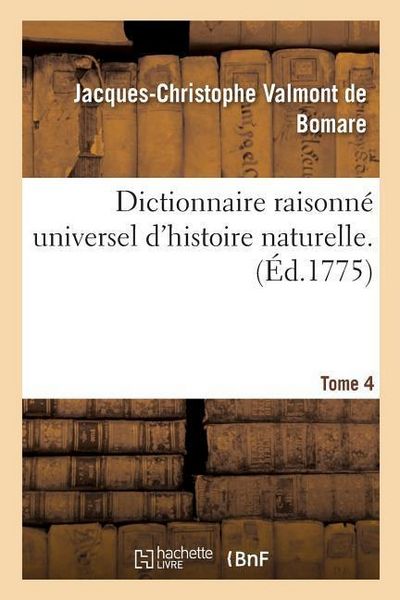 Produktbild: Dictionnaire Raisonn&eacute; Universel d'Histoire Naturelle. Tome 4