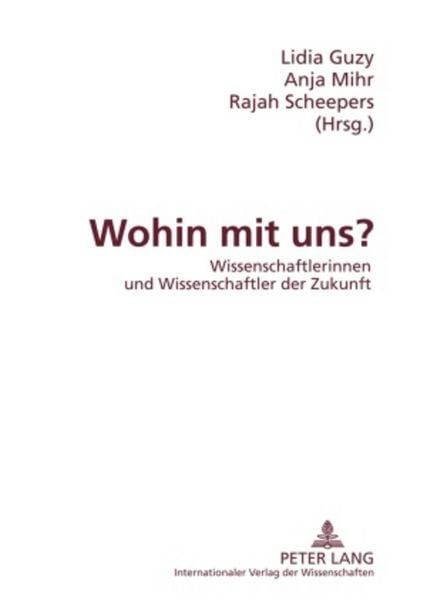 Wohin mit uns?, Taschenbuch von , Peter Lang GmbH, Internationaler Verlag der Wissenschaften, 9783631581148