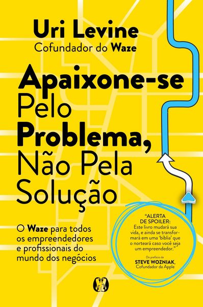 Produktbild: Apaixone-se pelo problema, n&atilde;o pela solu&ccedil;&atilde;o