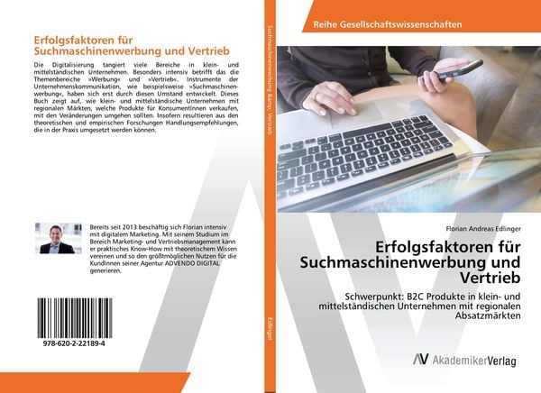 Erfolgsfaktoren für Suchmaschinenwerbung und Vertrieb, Taschenbuch von Florian Andreas Edlinger, AV Akademikerverlag, 9786202221894