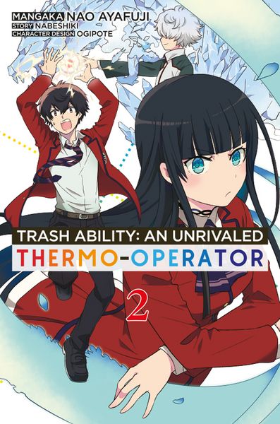 Trash Ability: An unrivaled Thermo-Operator - Band 02, Taschenbuch von Nabeshiki , Nao Ayafuji, Animachon, 9783982695037