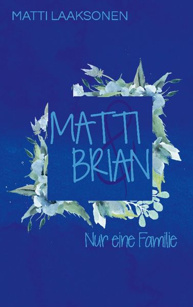 Produktbild: Matti & Brian 7: Nur eine Familie