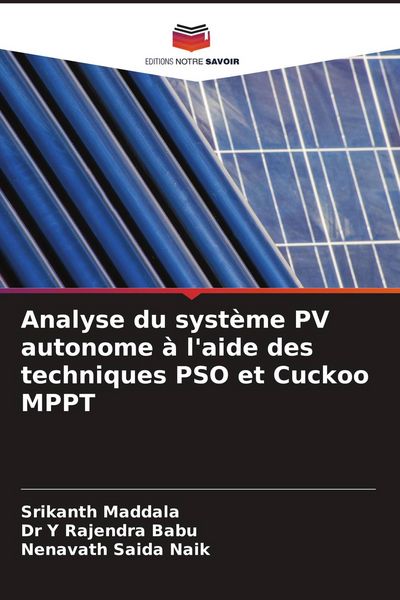 Produktbild: Analyse du syst&egrave;me PV autonome &agrave; l'aide des techniques PSO et Cuckoo MPPT