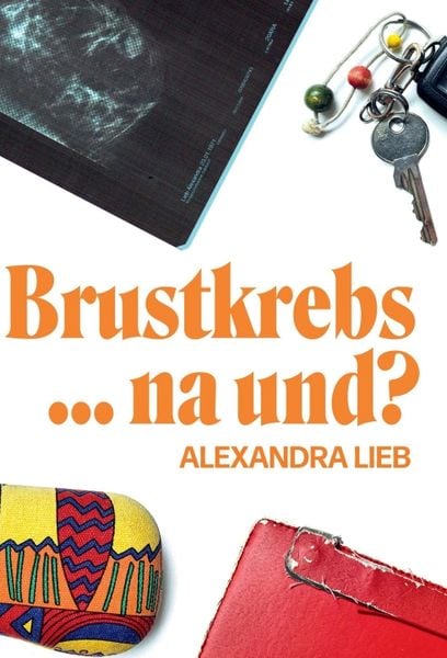 Produktbild: Brustkrebs ... na und?