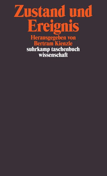 Zustand und Ereignis, Taschenbuch von Bertram Kienzle, Suhrkamp, 9783518287163