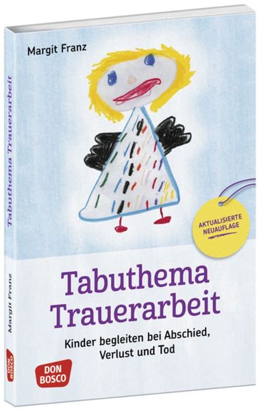 Tabuthema Trauerarbeit, Set von Margit Franz, Don Bosco, 978-3-7698-2479-7