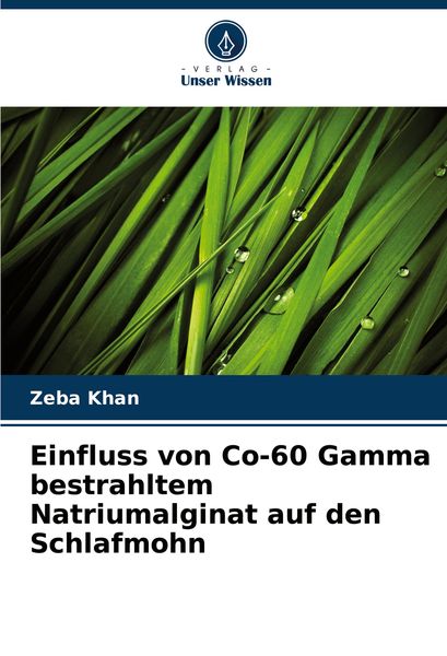 Produktbild: Einfluss von Co-60 Gamma bestrahltem Natriumalginat auf den Schlafmohn