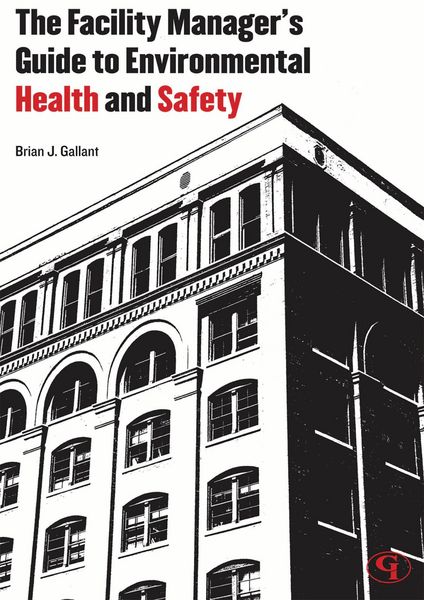 Produktbild: The Facility Manager's Guide to Environmental Health and Safety