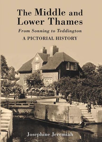 Produktbild: The Middle and Lower Thames: From Sonning to Teddington: A Pictorial History