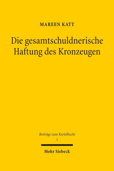 Produktbild: Die gesamtschuldnerische Haftung des Kronzeugen