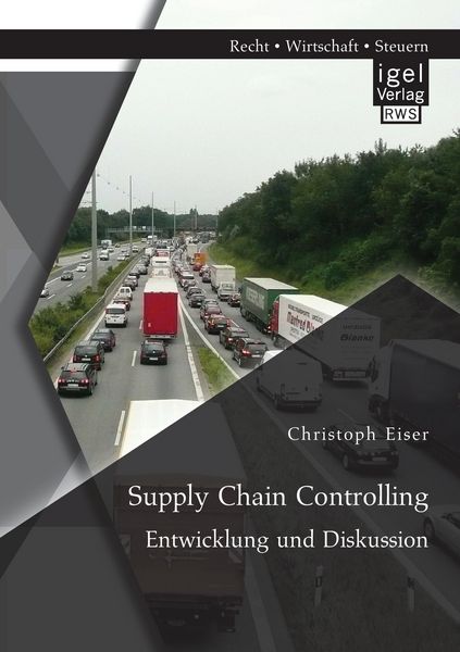 Produktbild: Supply Chain Controlling: Entwicklung und Diskussion
