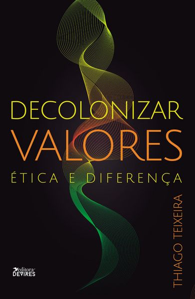 Produktbild: Decolonizar valores: &eacute;tica e diferen&ccedil;a