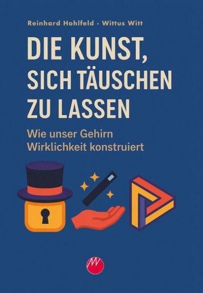 Produktbild: Die Kunst, sich t&auml;uschen zu lassen