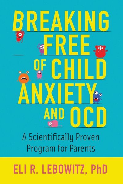 Produktbild: Breaking Free Of Child Anxiety And Ocd