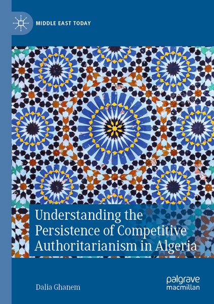Produktbild: Understanding the Persistence of Competitive Authoritarianism in Algeria