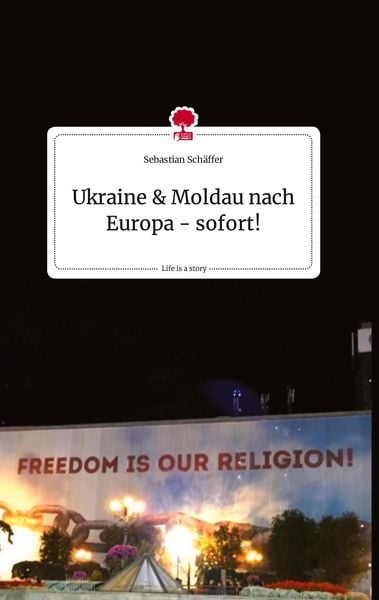 Produktbild: Ukraine & Moldau nach Europa - sofort!. Life is a Story - story.one