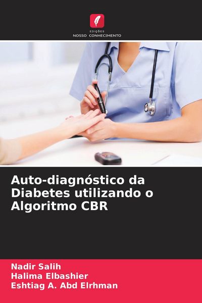 Produktbild: Auto-diagn&oacute;stico da Diabetes utilizando o Algoritmo CBR