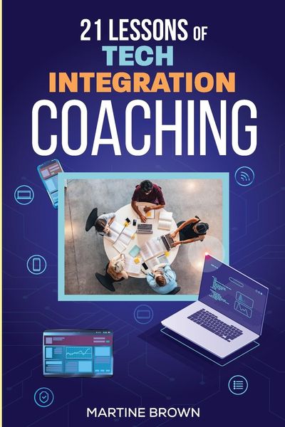 Produktbild: 21 Lessons of Tech Integration Coaching