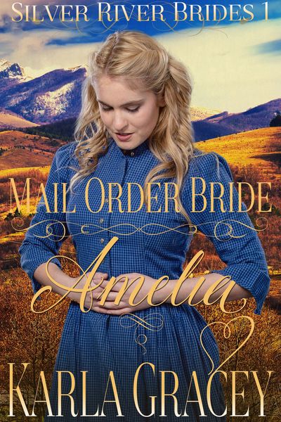Produktbild: Mail Order Bride Amelia (Silver River Brides, #1)