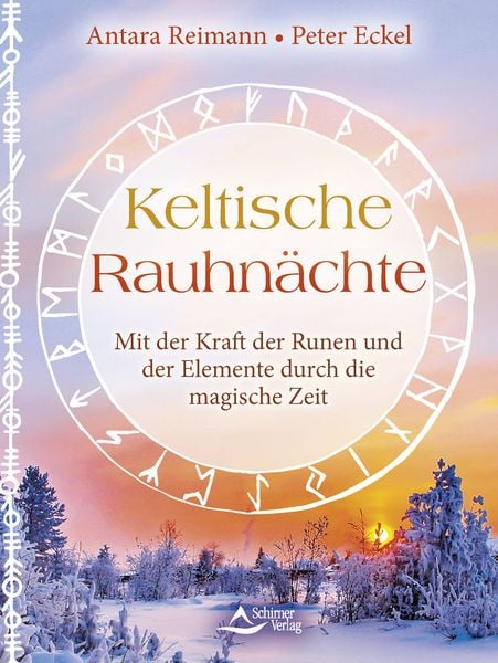 Keltische Rauhnächte, Taschenbuch von Antara Reimann,Peter Eckel, Schirner, 978-3-8434-1587-3