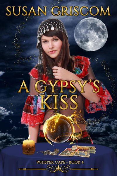 Produktbild: A Gypsy's Kiss (Whisper Cape, #4)