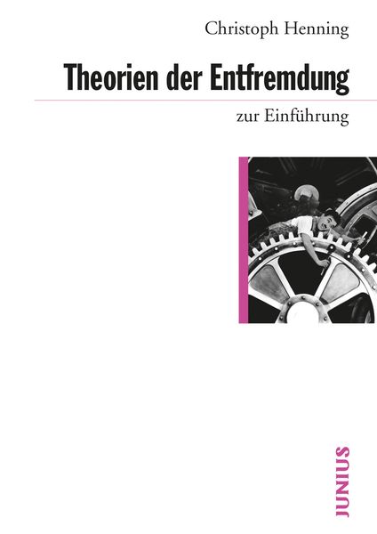 Produktbild: Theorien der Entfremdung zur Einf&uuml;hrung