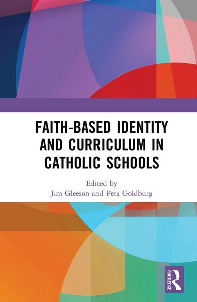 Produktbild: Faith-based Identity and Curriculum in Catholic Schools