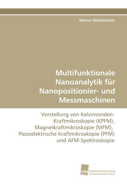 Produktbild: Multifunktionale Nanoanalytik f&uuml;r Nanopositionier- und Messmaschinen