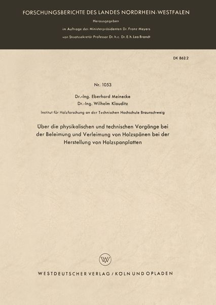 Produktbild: &Uuml;ber die physikalischen und technischen Vorg&auml;nge bei der Beleimung und Verleimung von Holzsp&auml;nen bei der Herstellung von Holzspanplatten