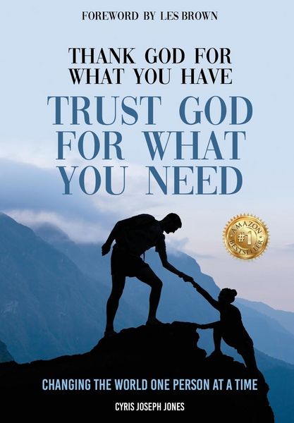 Produktbild: Thank God for What You Have Trust God for What You Need