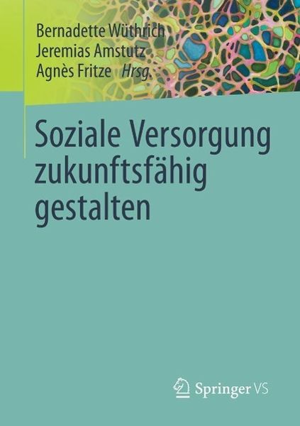 Produktbild: Soziale Versorgung zukunftsf&auml;hig gestalten