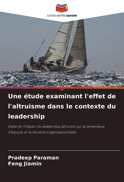 Produktbild: Une &eacute;tude examinant l'effet de l'altruisme dans le contexte du leadership