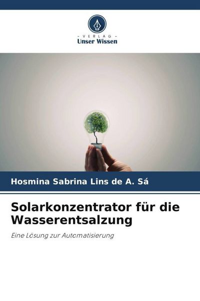 Produktbild: Solarkonzentrator f&uuml;r die Wasserentsalzung