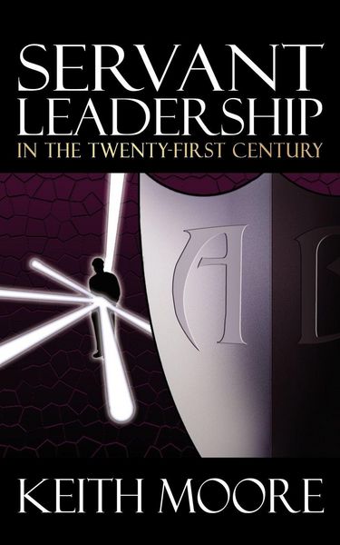 Produktbild: Servant Leadership in the Twenty-First Century