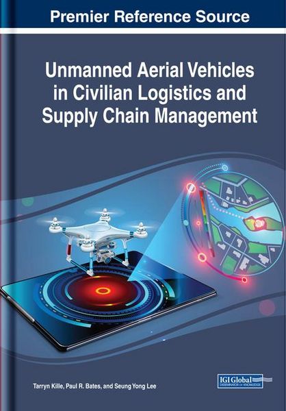 Produktbild: Unmanned Aerial Vehicles in Civilian Logistics and Supply Chain Management