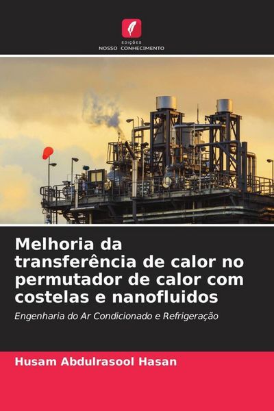 Produktbild: Melhoria da transfer&ecirc;ncia de calor no permutador de calor com costelas e nanofluidos