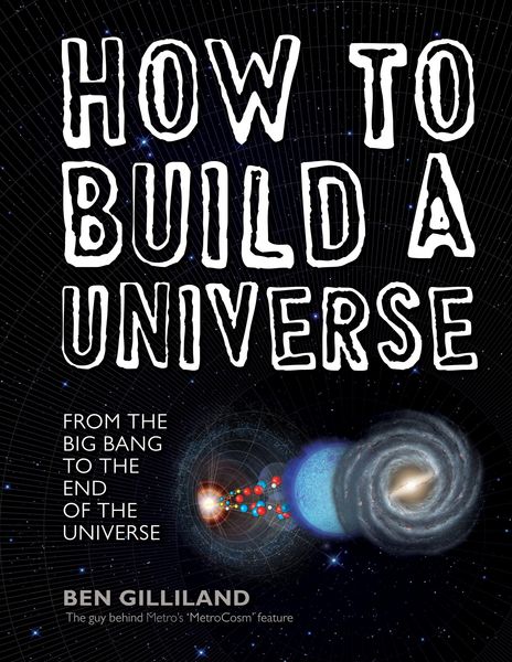 Produktbild: How to Build a Universe: From the Big Bang to the End of the Universe