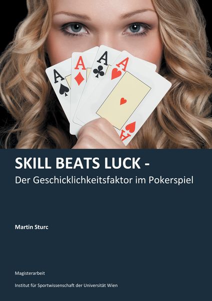 Produktbild: Skill Beats Luck - Der Geschicklichkeitsfaktor im Pokerspiel
