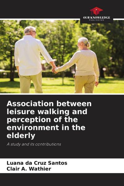 Produktbild: Association between leisure walking and perception of the environment in the elderly
