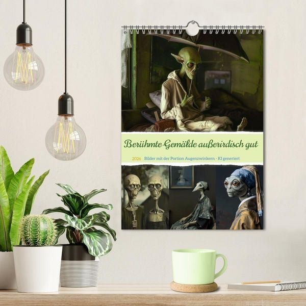 Produktbild: Ber&uuml;hmte Gem&auml;lde au&szlig;erirdisch gut (Wandkalender 2026 DIN A4 hoch), CALVENDO Monatskalender