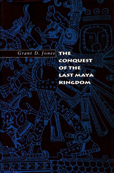 Produktbild: The Conquest of the Last Maya Kingdom