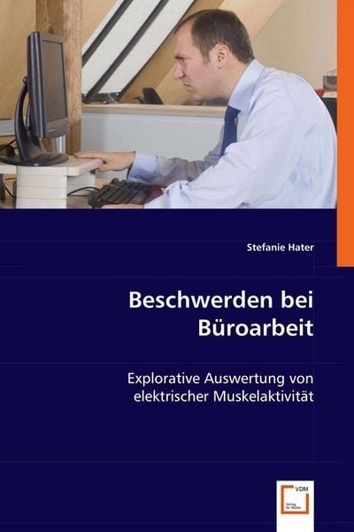 Produktbild: Hater, S: Beschwerden bei B&uuml;roarbeit