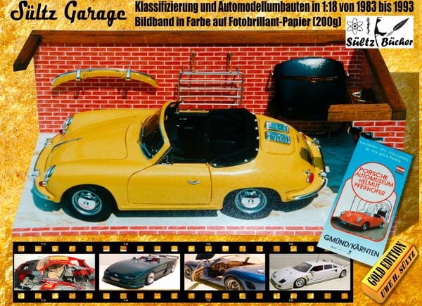 Produktbild: S&uuml;ltz Garage - Klassifizierung und Automodellumbauten in 1:18 von 1983 bis 1993