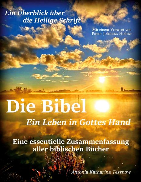 Produktbild: Die Bibel - Ein Leben in Gottes Hand, Eine essentielle Zusammenfassung aller biblischen B&uuml;cher