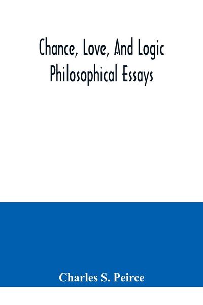 Produktbild: Chance, love, and logic; philosophical essays