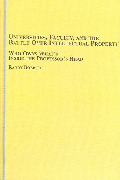 Produktbild: Universities, Faculty, And the Battle over Intellectual Property