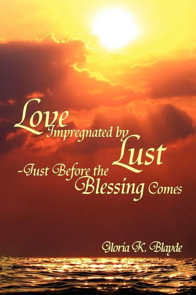 Produktbild: Love Impregnated by Lust Just Before the Blessing Comes