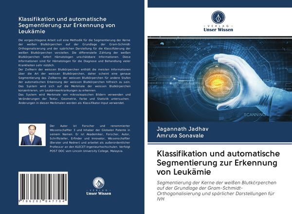 Klassifikation und automatische Segmentierung zur Erkennung von Leukämie, Taschenbuch von Jagannath Jadhav , Amruta Sonavale, Sciencia Scripts,