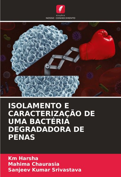 Produktbild: Isolamento E Caracteriza&ccedil;&atilde;o De Uma Bact&eacute;ria Degradadora De Penas